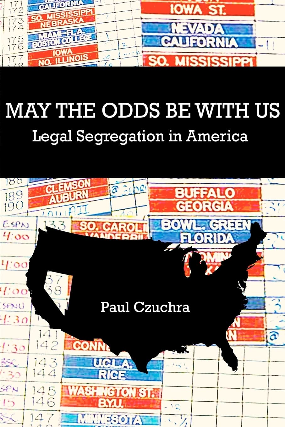 May The Odds Be With Us: Legal Segregation In America,Used