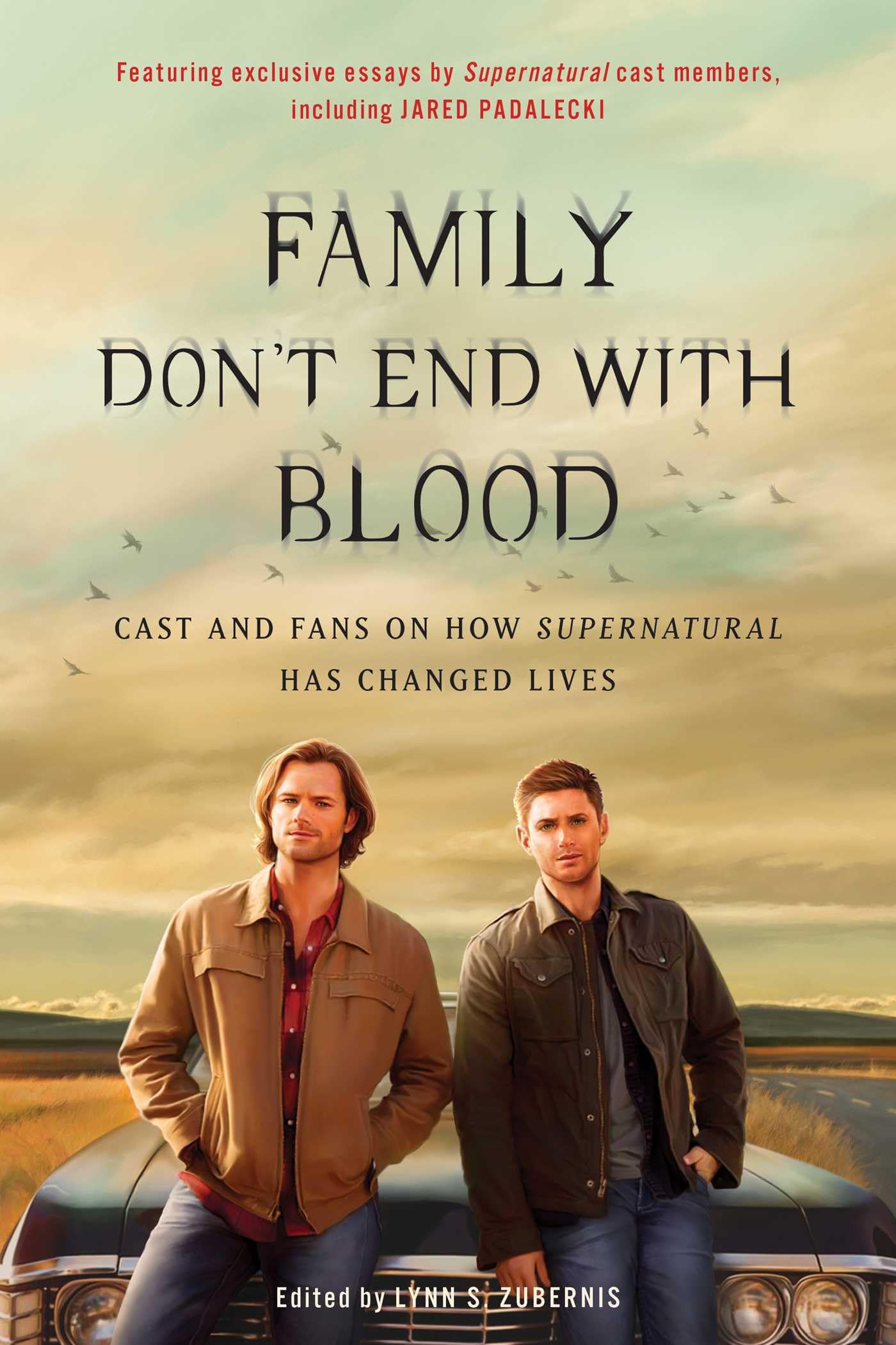 Family Dont End with Blood: Cast and Fans on How Supernatural Has Changed Lives