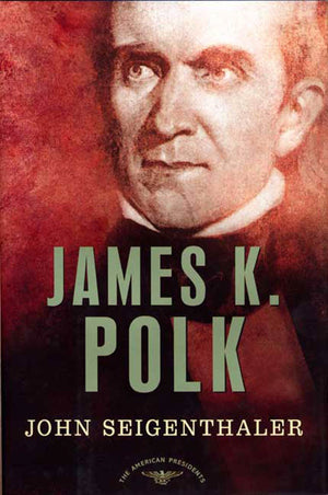James K. Polk (The American Presidents Series)-used