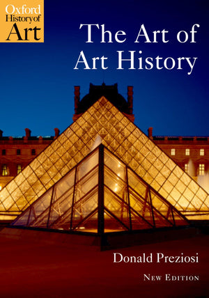 The Art of Art History: A Critical Anthology (Oxford History of Art),Used