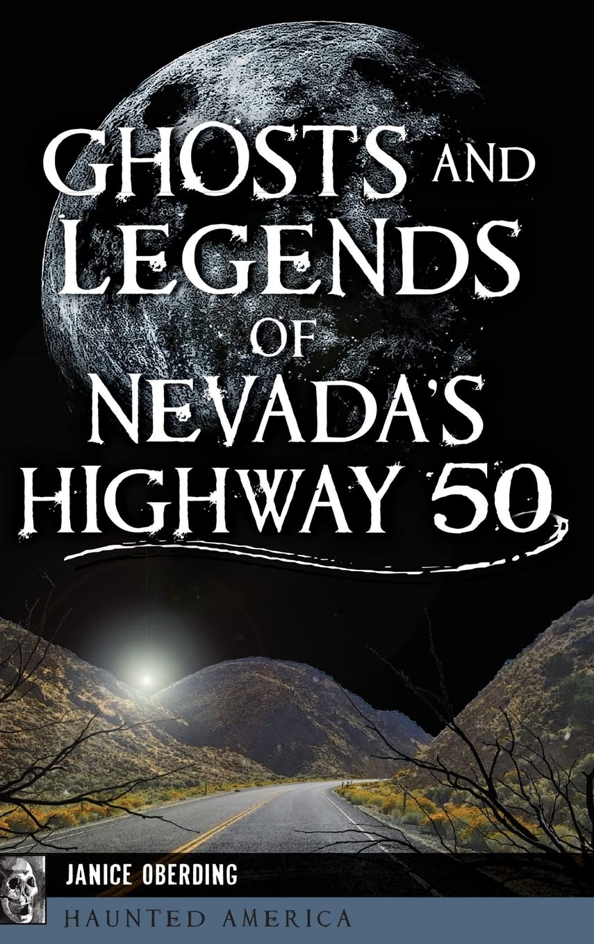 Ghosts and Legends of Nevada's Highway 50,Used