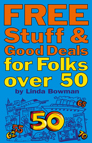 Free Stuff and Good Deals for Folks Over 50 (Free Stuff & Good Deals series),Used