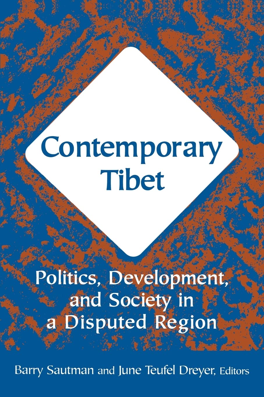 Contemporary Tibet: Politics, Development and Society in a Disputed Region,Used