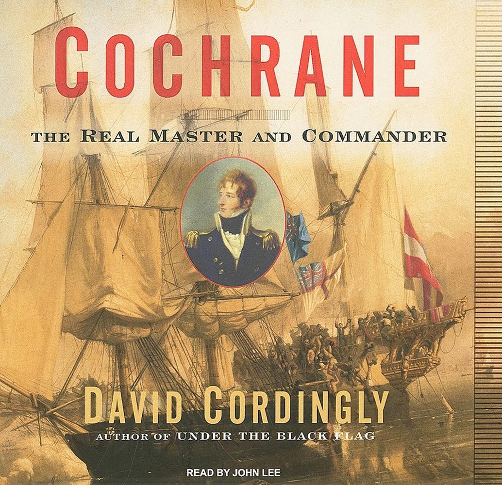 Cochrane: The Real Master and Commander,Used