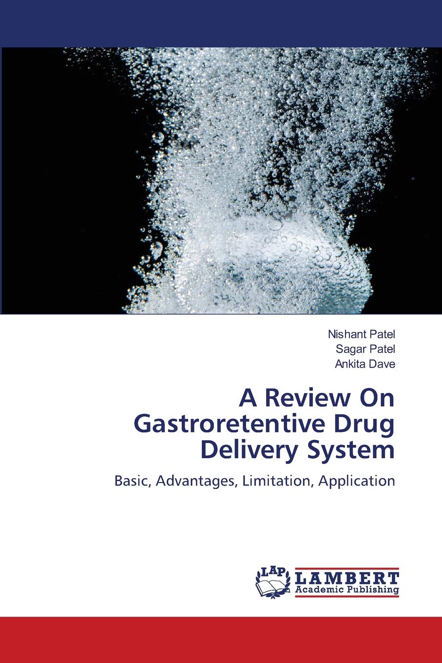 A Review On Gastroretentive Drug Delivery System: Basic, Advantages, Limitation, Application,Used