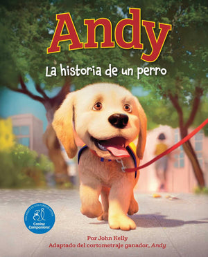 Andy (Spanish Edition): La Historia De Un Perro
