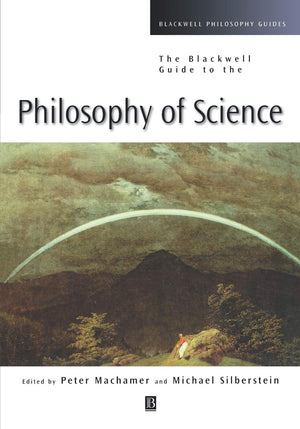 The Blackwell Guide to the Philosophy of Science (Blackwell Philosophy Guides, Vol. 7),Used