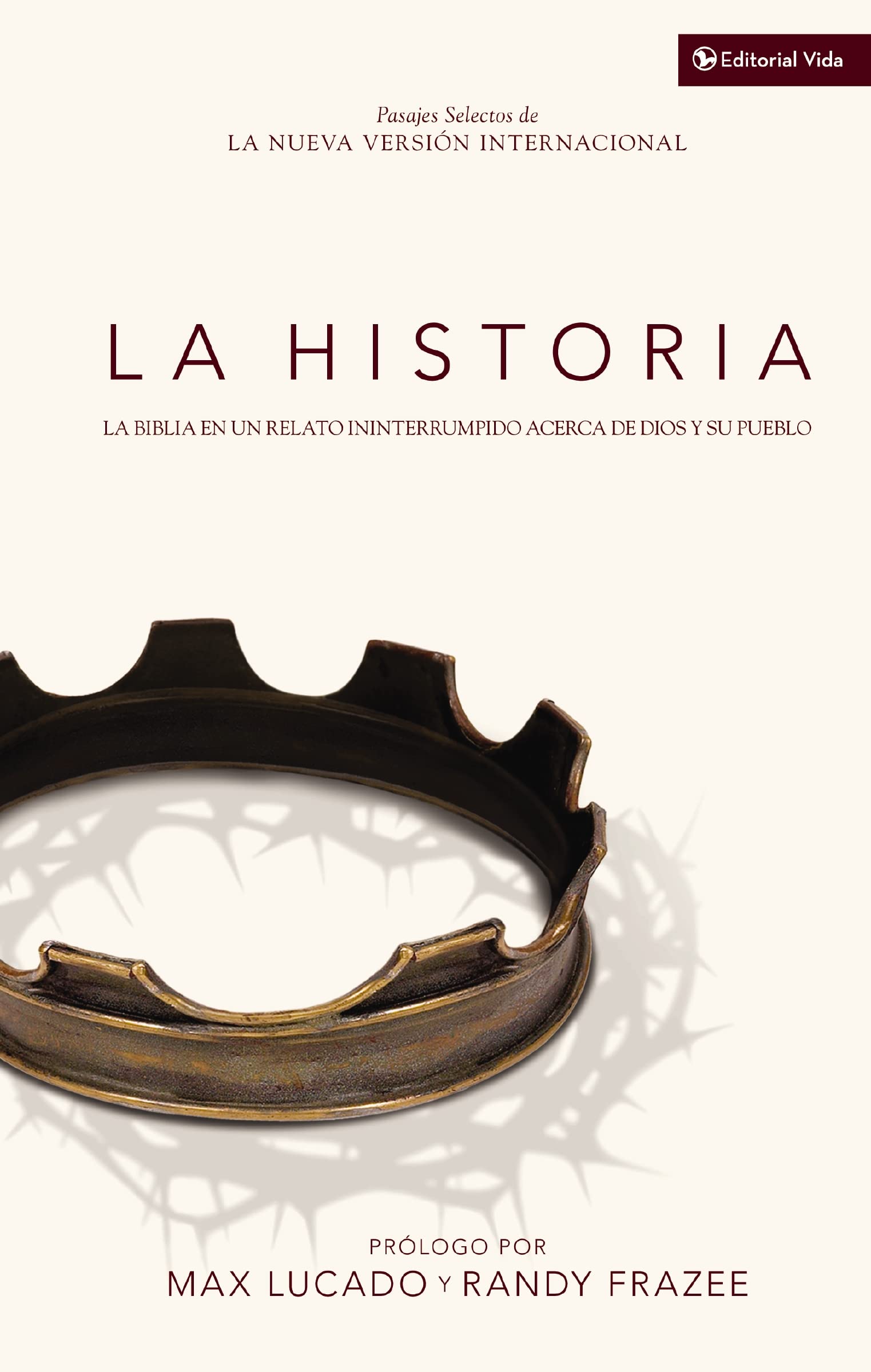 La Historia NVI: La Biblia en un relato ininterrumpido acerca de Dios y su pueblo (Spanish Edition),New