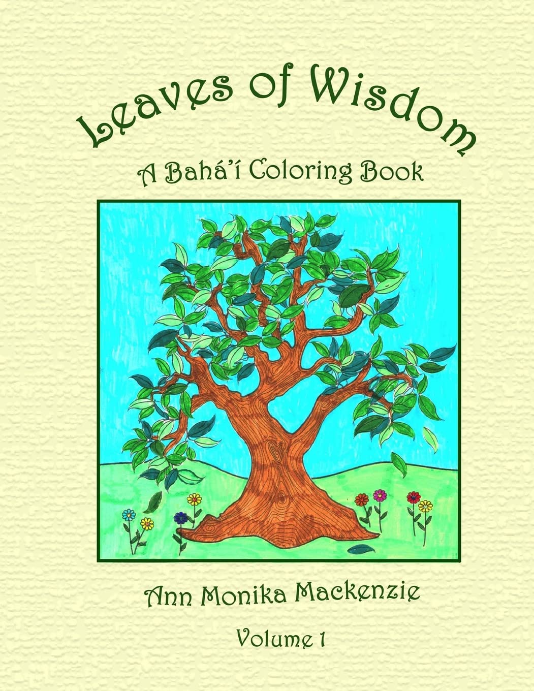 Leaves of Wisdom: A Baha'i Colouring Resource For Children,Used