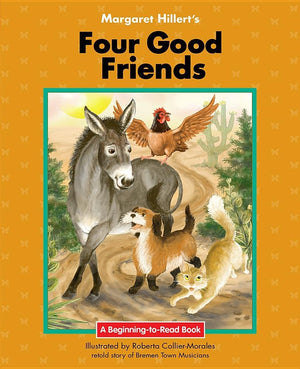 Four Good Friends: 21st Century Edition (BeginningtoRead: Fairy Tales and Folklore),Used
