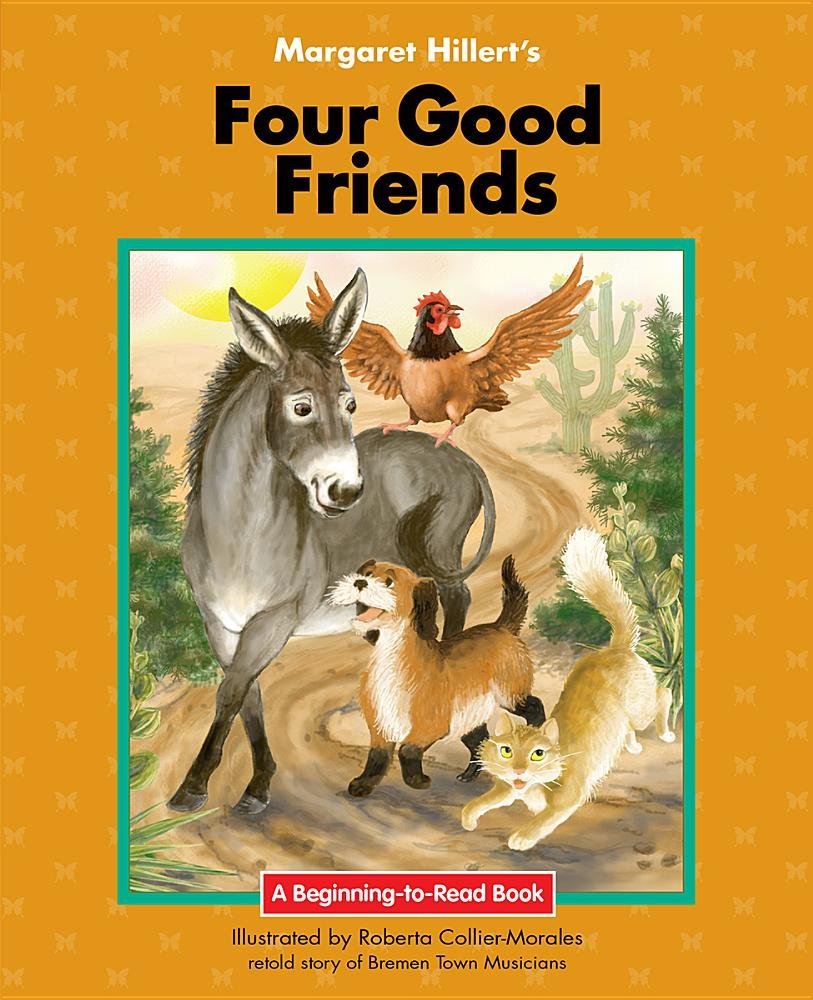 Four Good Friends: 21st Century Edition (BeginningtoRead: Fairy Tales and Folklore),Used