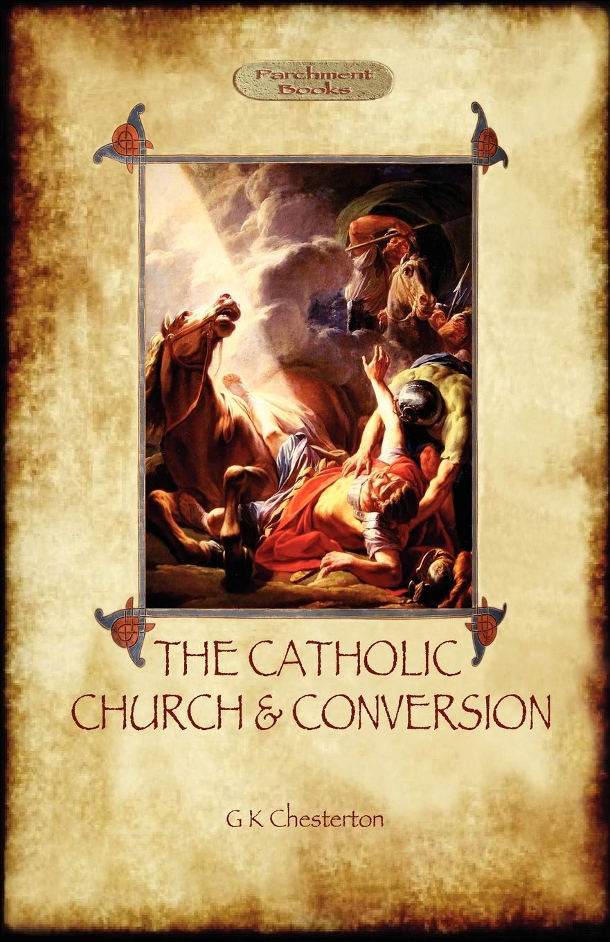 The Catholic Church And Conversion (Aziloth Books),Used
