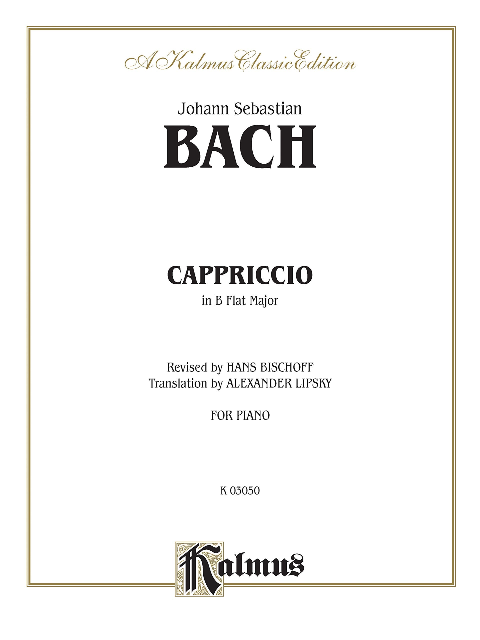 Capriccio on the Departure of His Dearly Beloved Brother (Kalmus Edition),Used