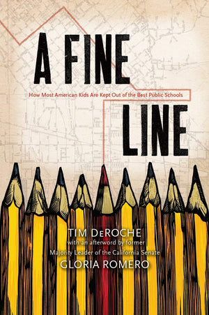 A Fine Line: How Most American Kids Are Kept Out of the Best Public Schools,Used