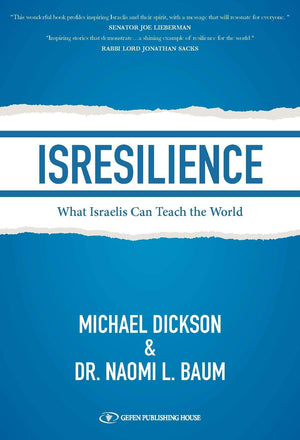 ISRESILIENCE: What Israelis Can Teach the World