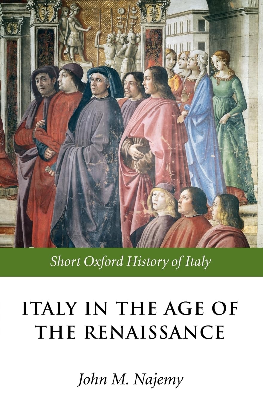 Italy in the Age of the Renaissance: 13001550 (Short Oxford History of Italy),Used