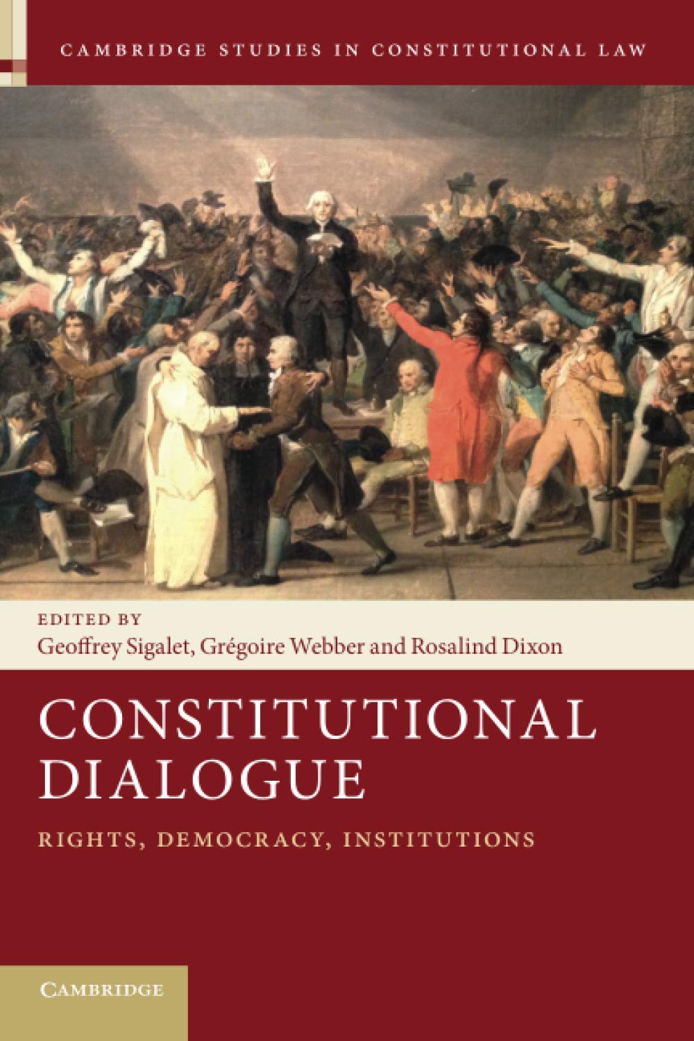 Constitutional Dialogue (Cambridge Studies in Constitutional Law, Series Number 21),Used