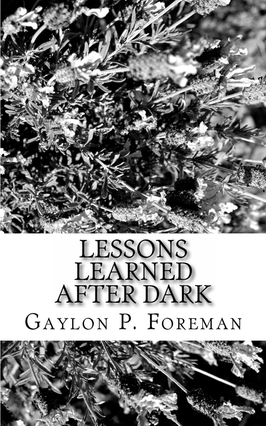 Lessons Learned After Dark: Conquering Cancer And Other Life Challenges,Used