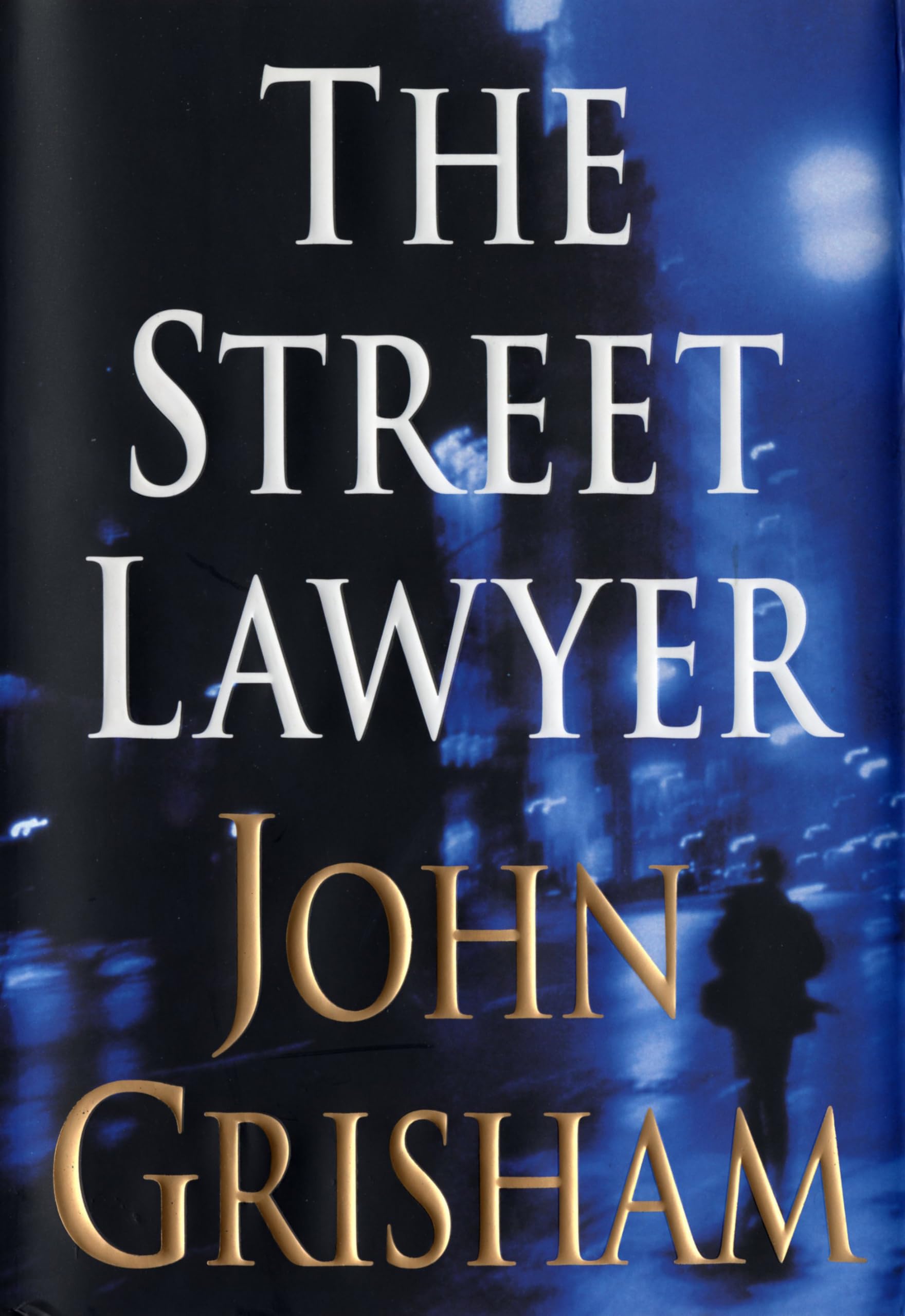 The Street Lawyer: A Novel,Used
