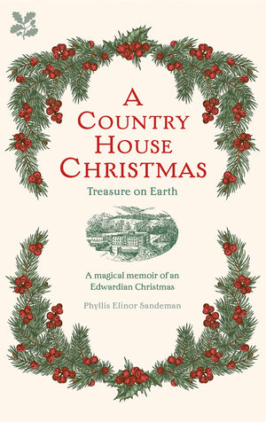A Country House Christmas: A Magical Memoir of an Edwardian Christmas,Used