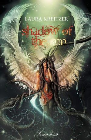 Shadow Of The Sun: Timeless Series, Book One,Used