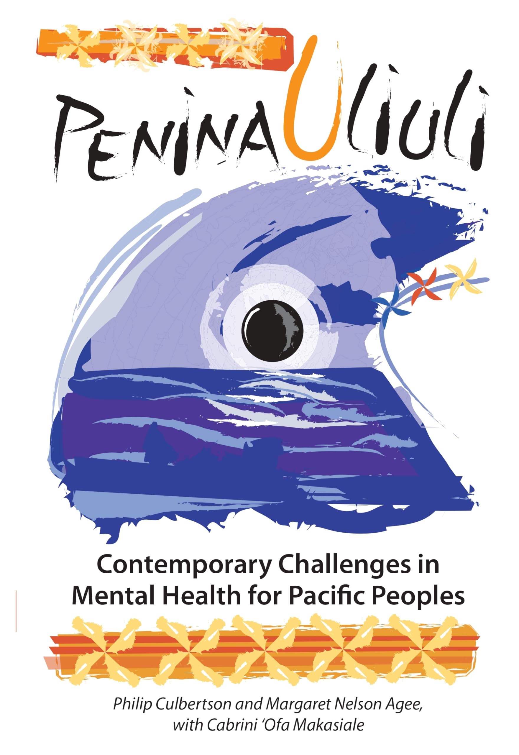 Penina Uliuli: Contemporary Challenges in Mental Health for Pacific Peoples,Used