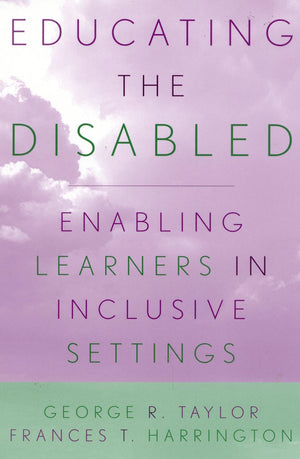 Educating The Disabled: Enabling Learners In Inclusive Settings,Used