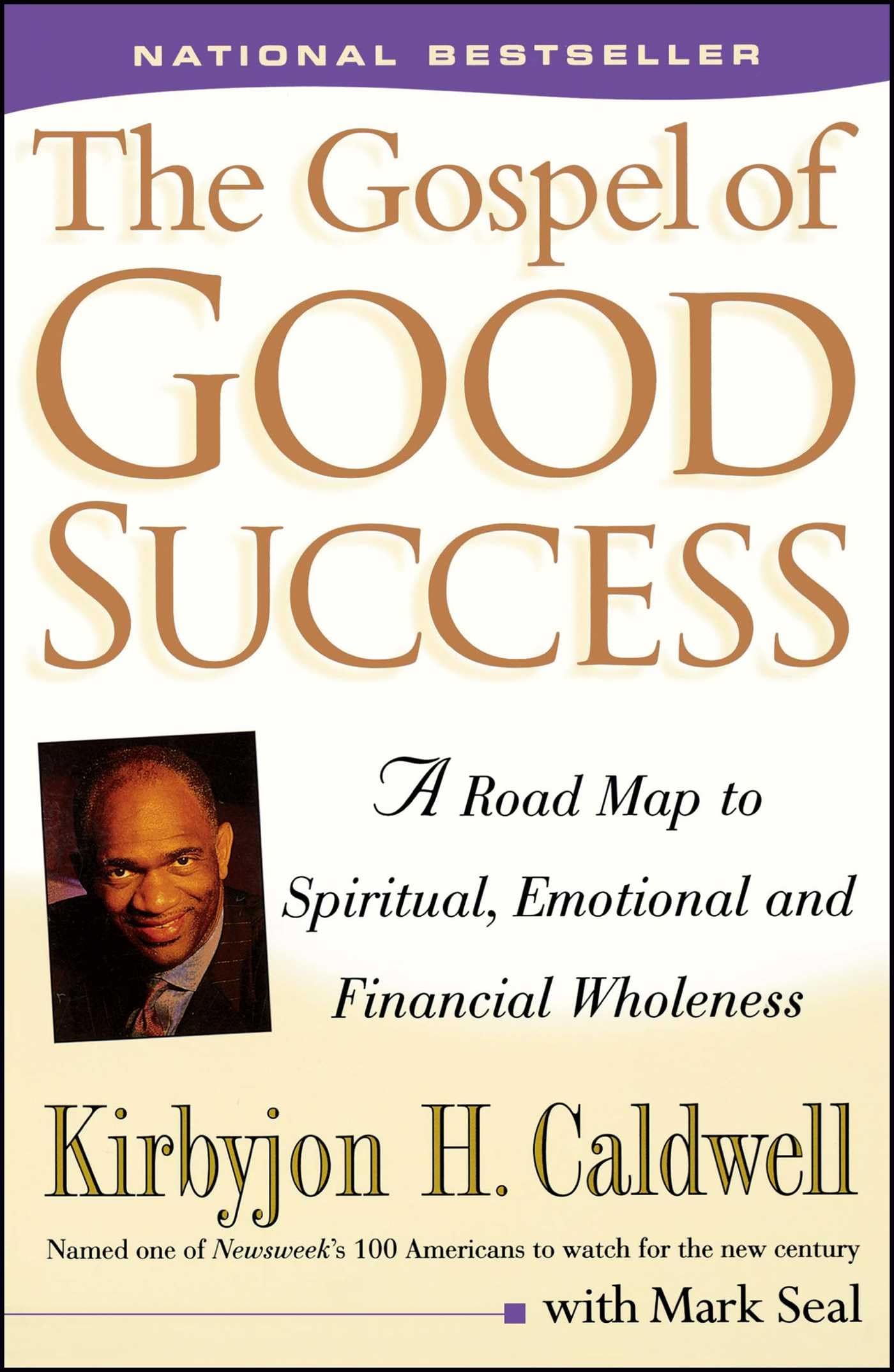 The Gospel Of Good Success: A Road Map To Spiritual, Emotional And Financial Wholeness-used