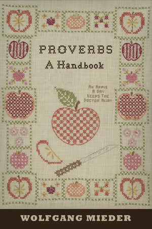 Proverbs: A Handbook (International Folkloristics),Used