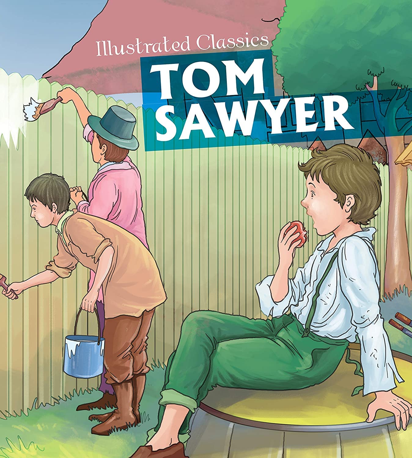 Children Illustrated Classics: Tom Sawyer (Om Illustrated Classics)