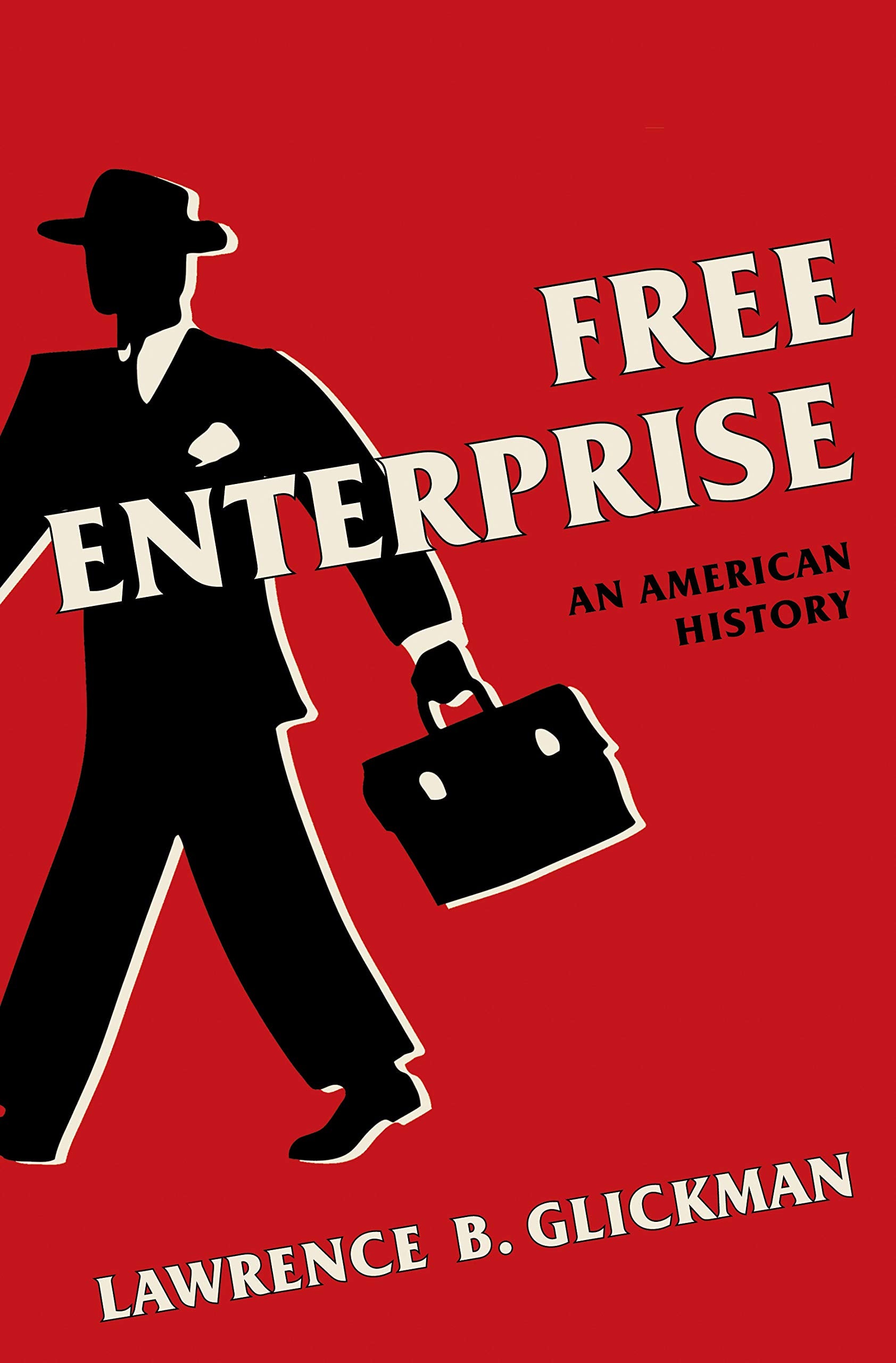 Free Enterprise: An American History,Used