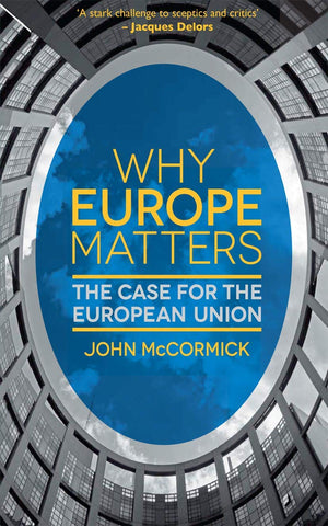 Why Europe Matters: The Case for the European Union,Used