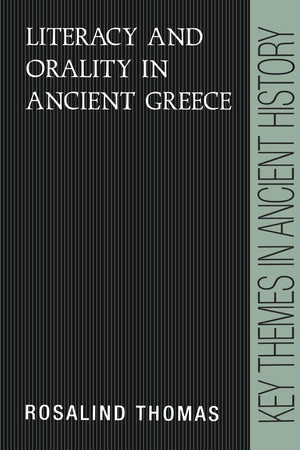 Literacy and Orality in Ancient Greece (Key Themes in Ancient History),Used
