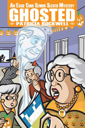 Ghosted: An Essie Cobb Senior Sleuth Mystery (Essie Cobb Senior Sleuth Mysteries),Used