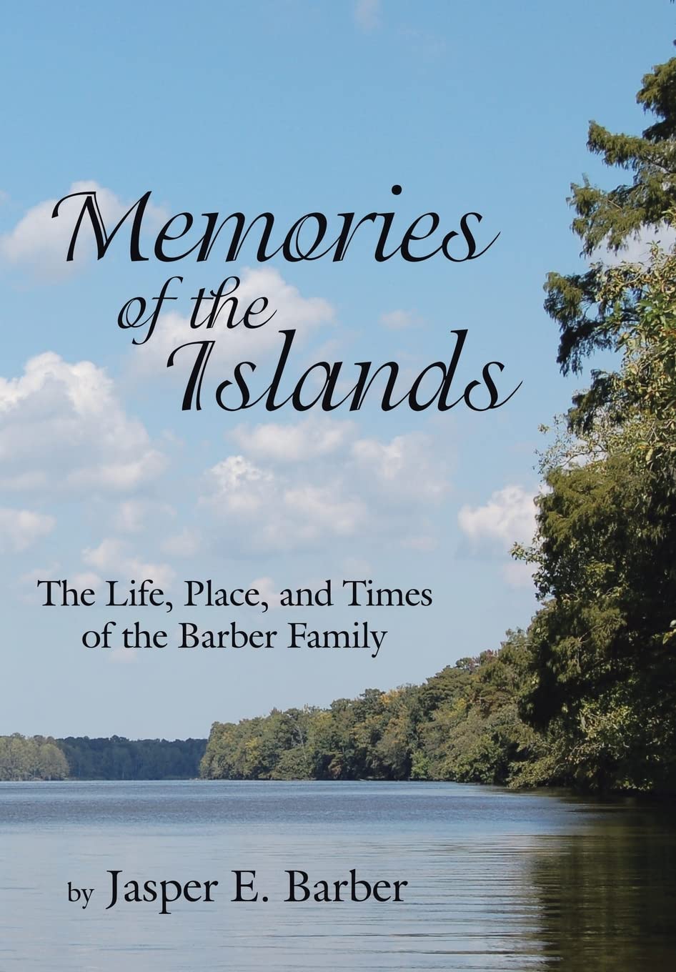 Memories of the Islands: The Life, Place, and Times of the Barber Family,Used