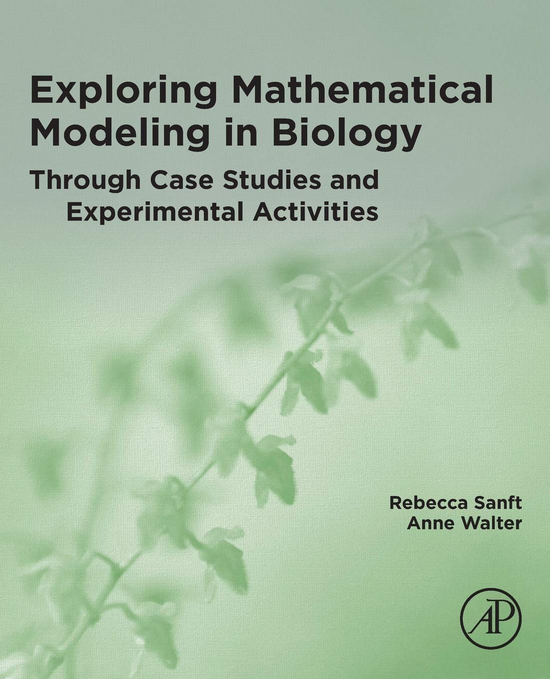 Exploring Mathematical Modeling in Biology Through Case Studies and Experimental Activities,Used