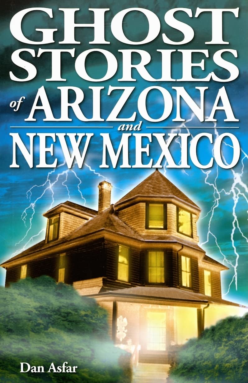 Ghost Stories of Arizona and New Mexico,Used