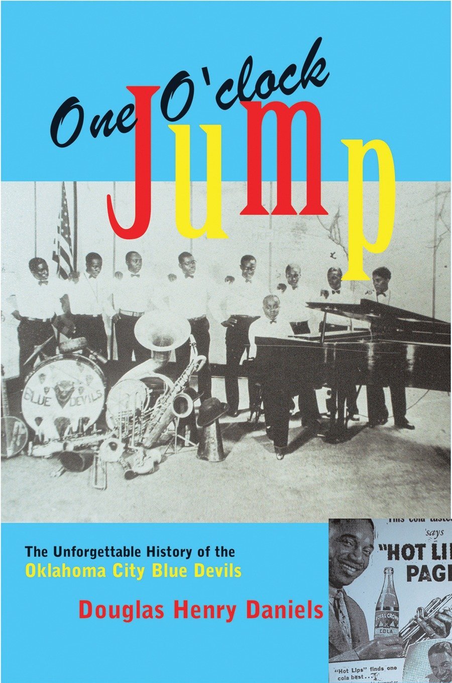 One O'Clock Jump: The Unforgettable History Of The Oklahoma City Blue Devils,Used