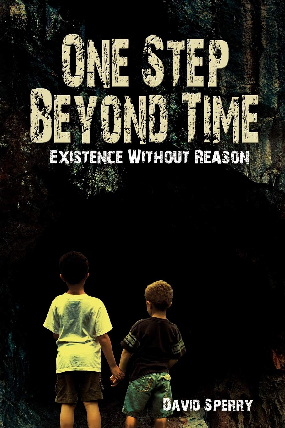One Step Beyond Time: Existence Without Reason,Used