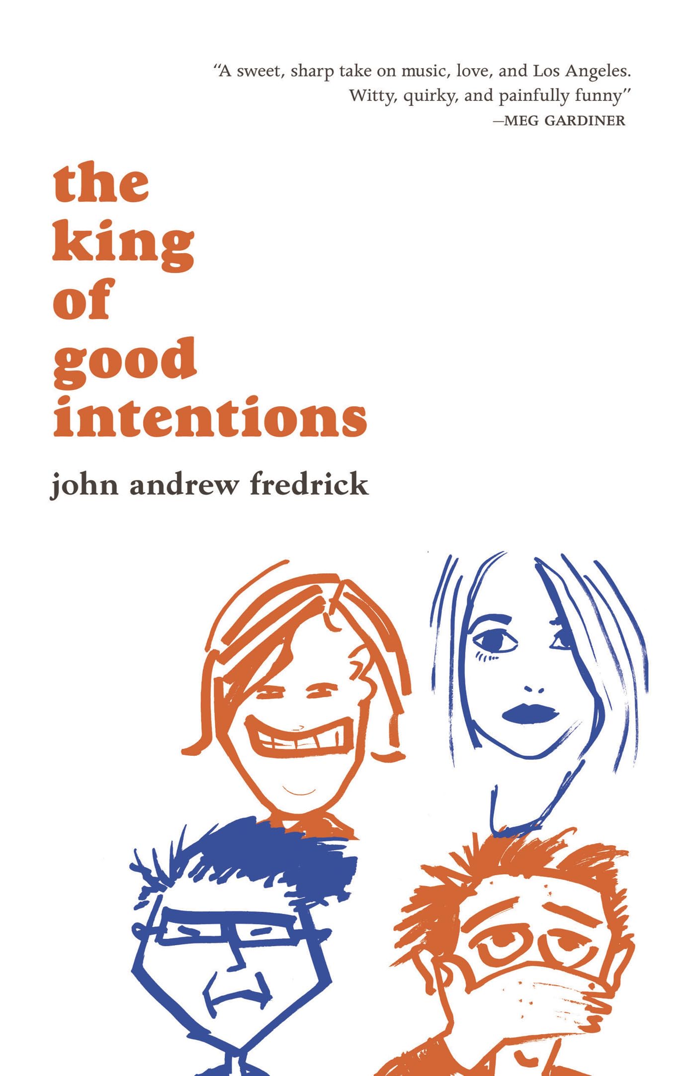 The King of Good Intentions,Used