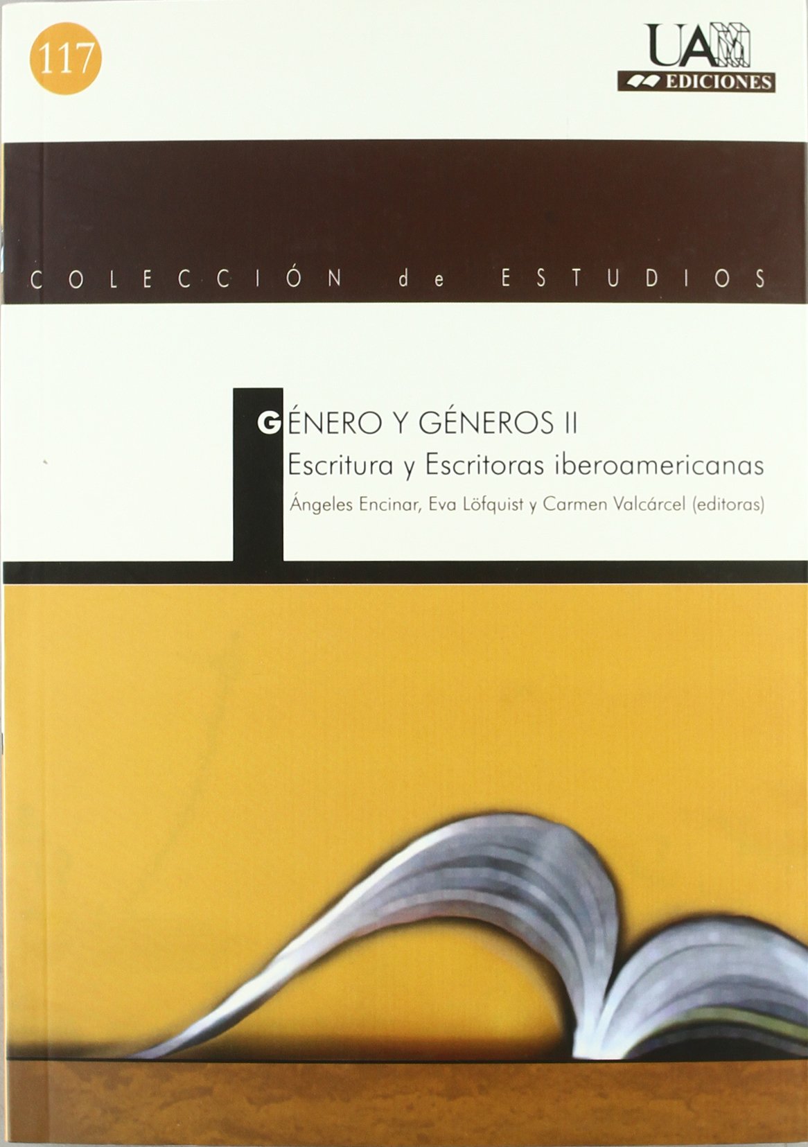 Gnero y Gneros II.: Escritura y Escritoras Iberoamericanas,Used