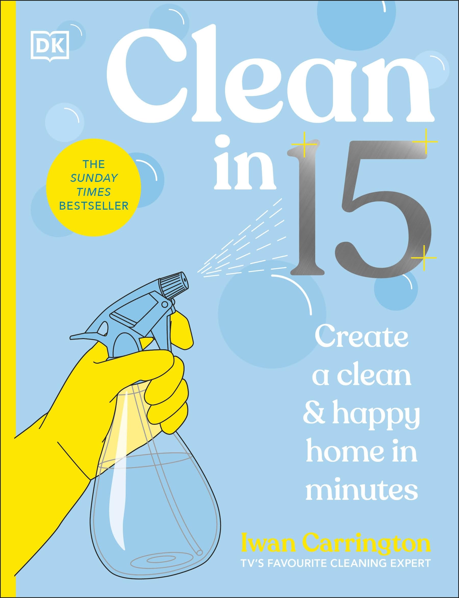 Clean In 15: Create A Clean & Happy Home In Minutes
