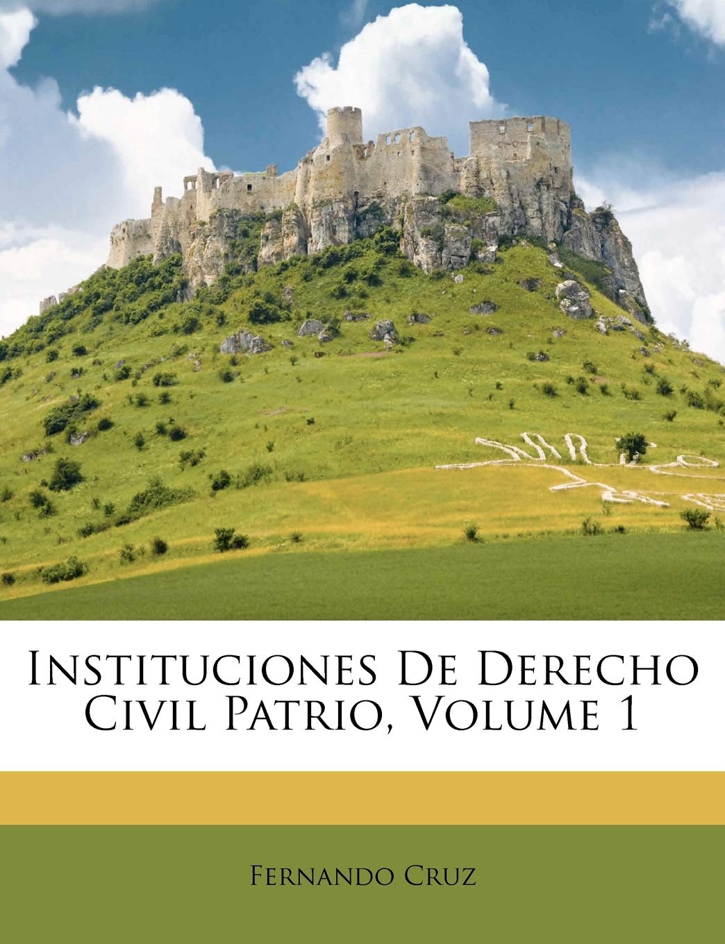 Instituciones De Derecho Civil Patrio, Volume 1 (Spanish Edition),Used