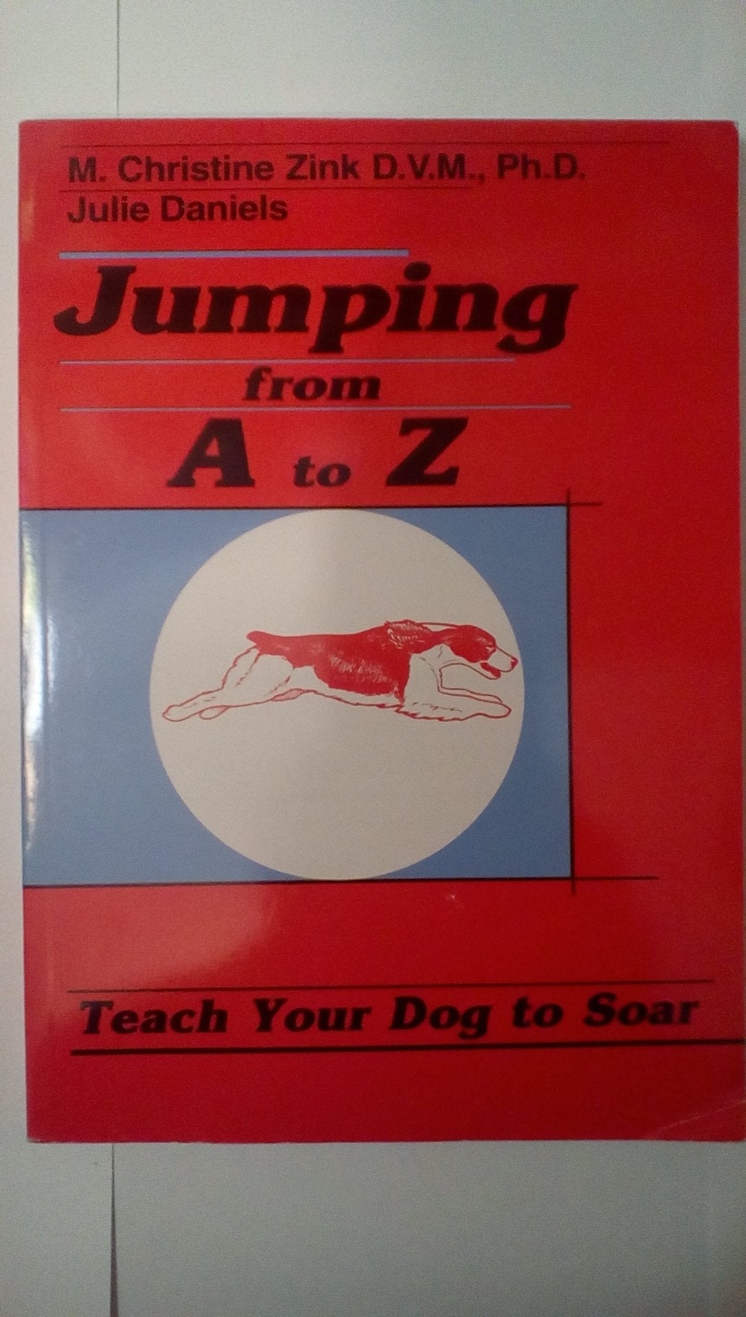 Jumping for A to Z: Teach Your Dog to Soar,Used