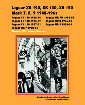 Jaguar Xk120, Xk140, Xk150, Mark 7, 8, 9 19481960 Owners Workshop Manual (Autobooks Owners Workshop Manual),Used