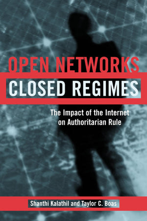 Open Networks, Closed Regimes: The Impact Of The Internet On Authoritarian Rule-used