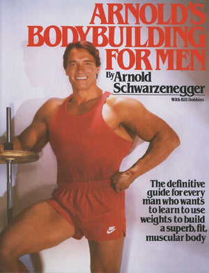 Arnold'S Bodybuilding For Men