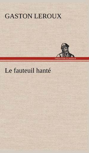 Le fauteuil hant (French Edition),Used