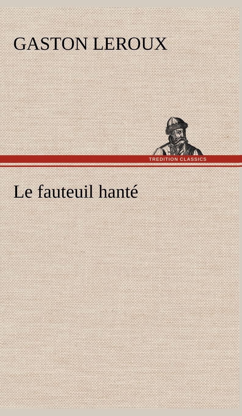 Le fauteuil hant (French Edition),Used