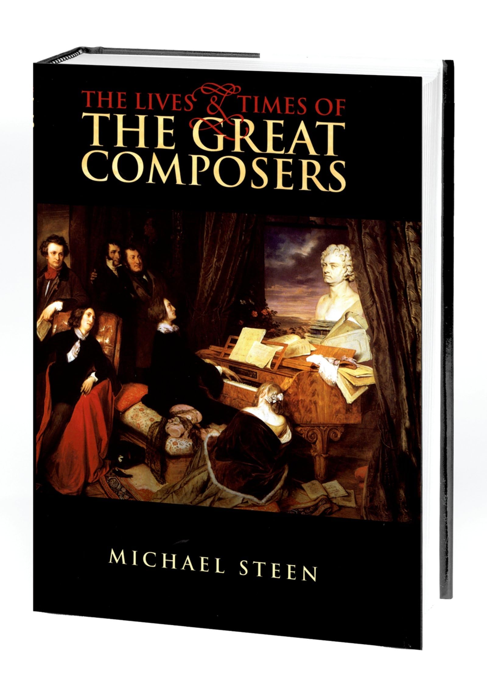 The Lives And Times Of The Great Composers